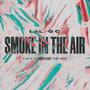 Smoke in the Air (Explicit)