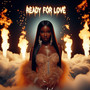 Ready For Love (Explicit)