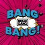 Bang Bang! (Explicit)