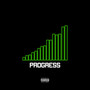 Progress (Explicit)