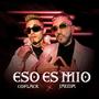 Eso Es Mio (feat. Coflack)