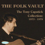 The Folk Vault: The Tony Capstick Collection 1973-1979 (Live)