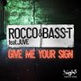 Give Me Your Sign [Feat. Juve]