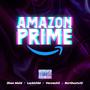 Amazon Prime (feat. Larkkidd, Verzach3 & Nxrthsxtx13) [Explicit]