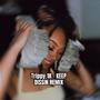 Keep Dissin Remix (Explicit)