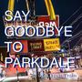 Say Goodbye To Parkdale (Full Lyrics/Strings)