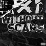 Without Scars (feat. Duke Dinero) [Explicit]