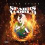 Sparks World (Explicit)