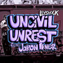 Uncivil Unrest