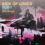 Kick of Love's Fury