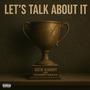 Let's Talk About It (Explicit)