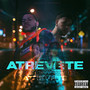 Atrevete (Explicit)