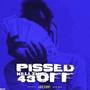 Pissed Off (Explicit)