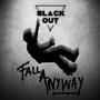 Fall Anyway