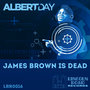 James Brown Is Dead (Original Mix)