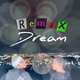 Dream (Solo Ver.) [Remix] [Explicit]