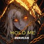 Hold Me (Explicit)