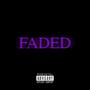 Faded (Explicit)