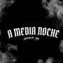 a media noche (Explicit)