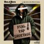 Real Rap Shortage (feat. Ras Ceylon, Zaire Black, Lastman & Lumbajac) [Explicit]