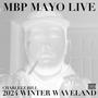 LIVE SESSION (2024 Winter Waveland @ Charleez Hill) [Explicit]