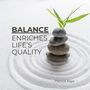 Balance Enriches Life’s Quality (The Harmonizing Power of New Age Music)