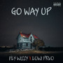 Go Way up (Max Single) [Explicit]