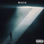 Siete (Explicit)