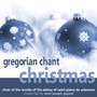 Gregorian Chant Christmas