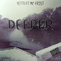 Deeper (feat. MC Frost) [Explicit]