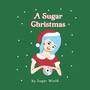 A Sugar Christmas