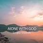 Alone with God