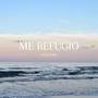 Me refugio (Explicit)