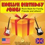 English Birthday Songs! Rock-Style for Familiy, Friends and Others