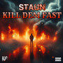 Kill Dem Fast (Explicit)