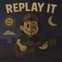Replay it