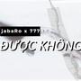 Được không ? (feat. 777Nho) [Special Version] [Explicit]