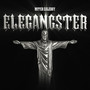 Elegangster (Explicit)