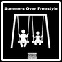 Summers over Freestyle (Slowed Version) [Explicit]