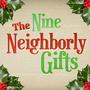 The Nine Neighborly Gifts