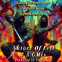 Nature Of Evil (feat. GabrielTheMessenger, Shinobi Kush & Broken Pen) [7.5 GMix Version] [Explicit]