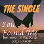 You Found Me (feat. Kris Farrow)