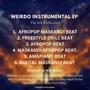 Weirdo Instrumental EP The 6th Collection