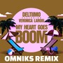 My Heart Goes Boom (Omniks Remix) [feat. Veronica Largiu]