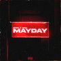 Mayday (Explicit)