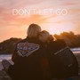 Don't Let Go