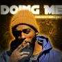 Doing me (feat. snappa & squalid) [Explicit]