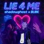LIE 4 ME (Explicit)
