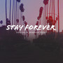 Stay Forever