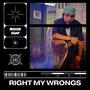 Right My Wrongs (Explicit)